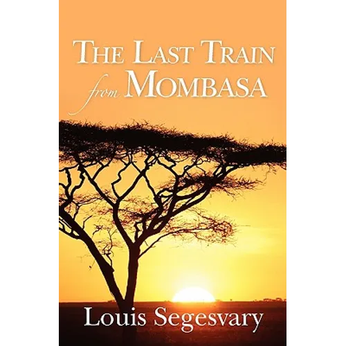 The Last Train From Mombasa