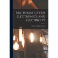Mathematics for Electronics and Electricity
