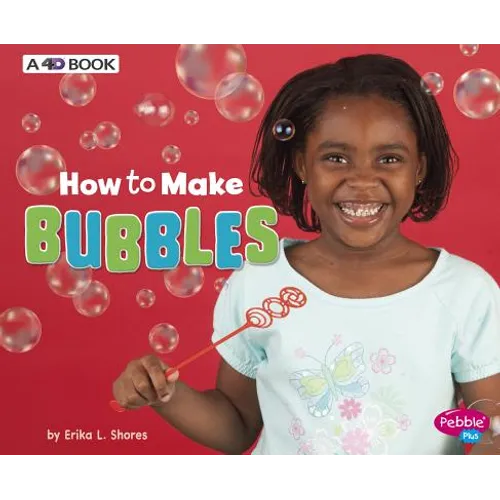 How to Make Bubbles: A 4D Book