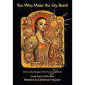You Who Make the Sky Bend: Saints as Archetypes of the Human Condition