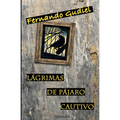 L疊rimas de p疔aro cautivo