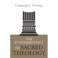 The Fundamentals of Sacred Theology