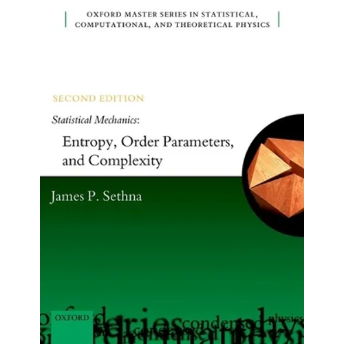 Statistical Mechanics: Entropy, Order Parameters, and Complexity