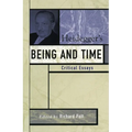 Heidegger's Being and Time: Critical Essays