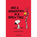 Peanuts: And a Woodstock in a Birch Tree