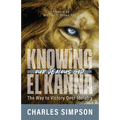 Knowing El Kanna, Our Jealous God: The Way to Victory Over Idolatry