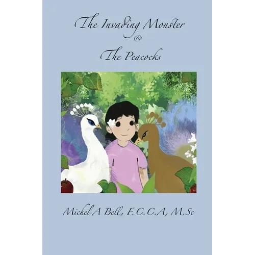 The Invading Monster and The Peacocks