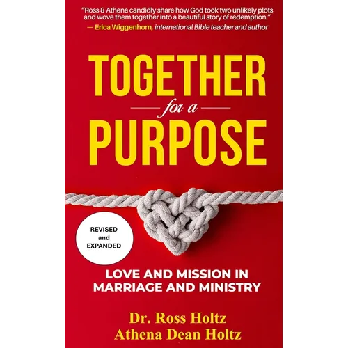 Together for a Purpose: Love and Mission in Marriage and Ministry