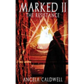 Marked II: The Resistance