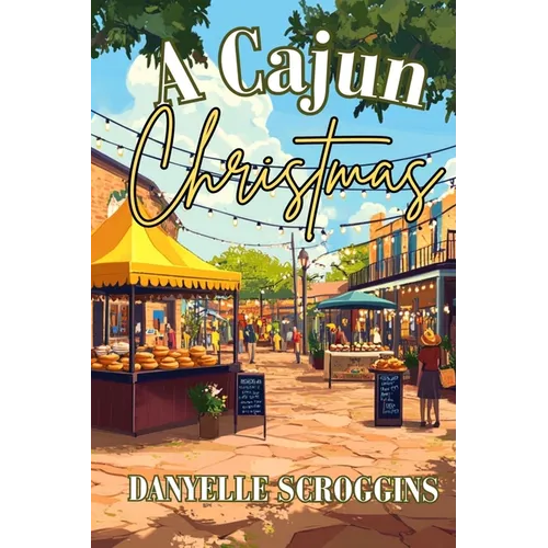 A Cajun Christmas: Bayou Holiday Book 1