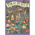 Yokai Museum: The Art of Japanese Supernatural Beings from Yumoto Koichi Collection