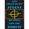 San Francisco's Finest: Gunning for the Zodiac