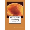 The Arcane Teaching: The Law of Attraction Collection