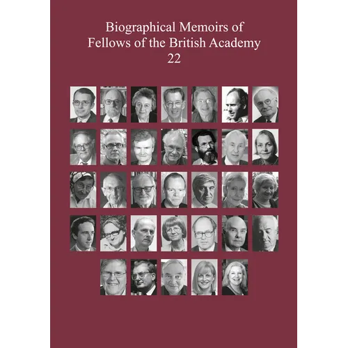 Biographical Memoirs of Fellows of the British Academy, 22