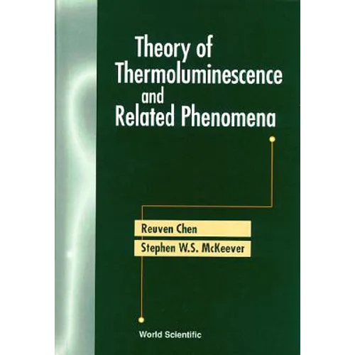 Theory of Thermoluminescence & Related..