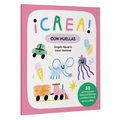 ¡Crea! Con Huellas / Create! with Prints: Volume 4