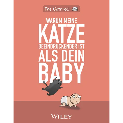 Warum meine Katze beeindruckender ist als dein Baby
