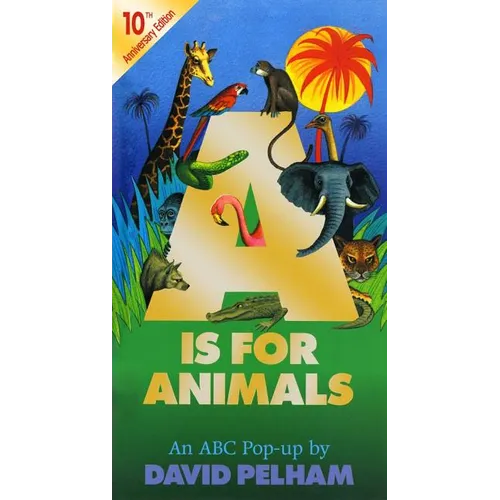 A is for Animals: 10th Anniversary Edition