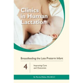 Breastfeeding the Late Preterm Infant: Improving Care and Outcomes