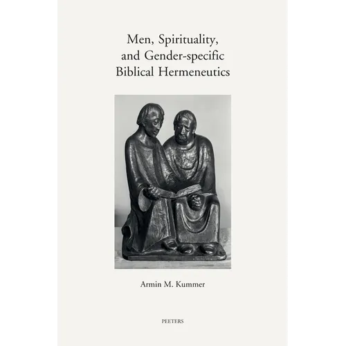 Men, Spirituality, and Gender-Specific Biblical Hermeneutics