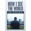 How I See the World