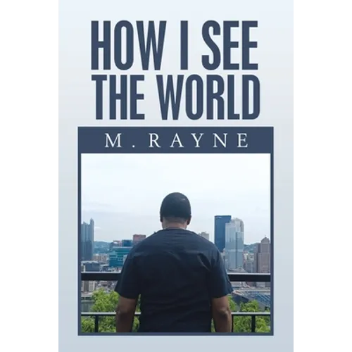 How I See the World