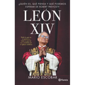 León XIV: ¿Quién Es, Qué Piensa Y Qué Podemos Esperar de Robert Prevost? / Leo XIV: Who Is He, What Does He Think, and What Can We Expect from Robert