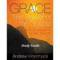 Grace The Power of the Gospel Study Guide: It's Not What You Do, But What Jesus Did.
