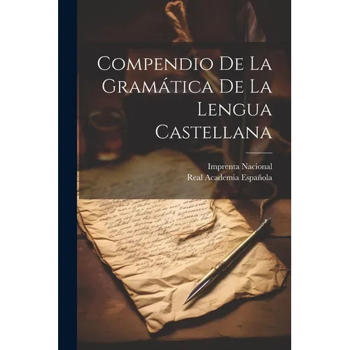 Compendio De La Gramática De La Lengua Castellana