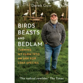 Birds, Beasts and Bedlam: Turning My Farm Into an Ark for Lost Species
