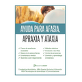 Ayuda para Afasia, Apraxia y Ataxia