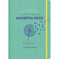 A Little Bit of Mindfulness Guided Journal: Your Personal Path to Awareness