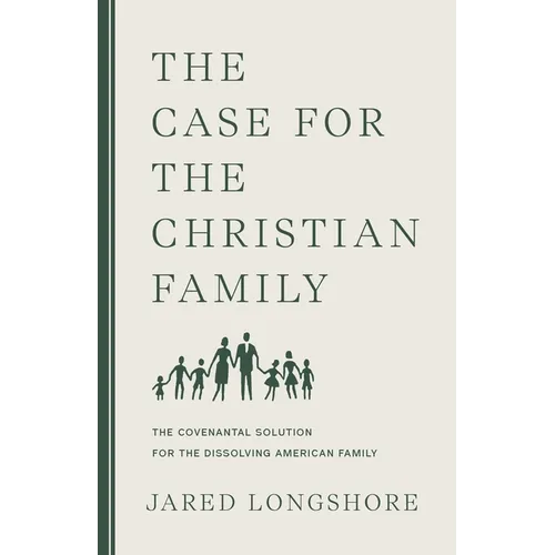 The Case for the Christian Family