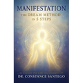 Manifestation - The Dream Method in 5 Steps