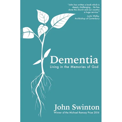 Dementia: Living in the Memories of God