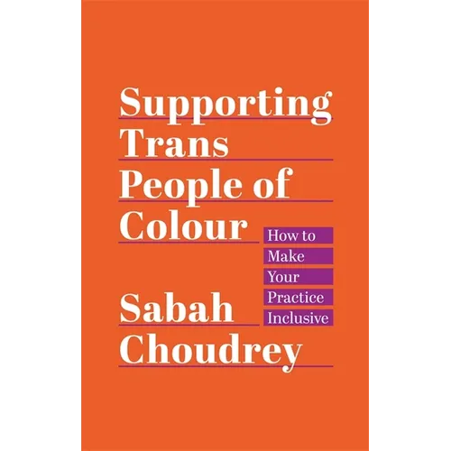 Supporting Trans People of Colour: How to Make Your Practice Inclusive
