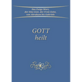 Gott heilt
