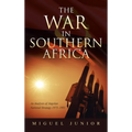 The War in Southern Africa: An Analysis of Angolan National Strategy 1975-1991