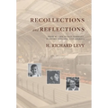 Recollections and Reflections: From My Life in Nazi Germany, Wartime England, and America