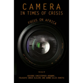 Camera in Times of Crisis: Focus on Africa