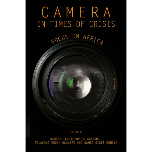 Camera in Times of Crisis: Focus on Africa
