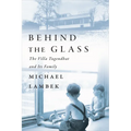Behind the Glass: The Villa Tugendhat and Its Family
