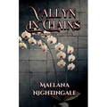 Vallyn in Chains: Vallyn Duet Book One