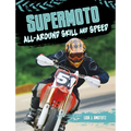 Supermoto: All-Around Skill and Speed