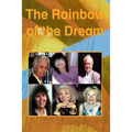 The Rainbow of the Dream