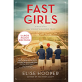 Fast Girls: A Novel of the 1936 Women's Olympic Team