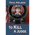 To Kill a Judge