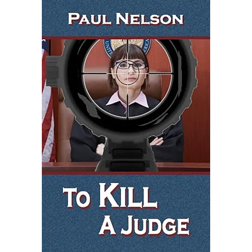 To Kill a Judge