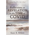 Reflections on Revelation in the Time of Covid: Finding Hope When Life Is Hard