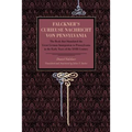 Falckner's Curieuse Nachricht von Pensylvania: The Book that Stimulated the Great German Immigration to Pennsylvania in the Early Years of the XVIII C
